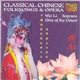 Wei Li - Classical Chinese Folksongs & Opera